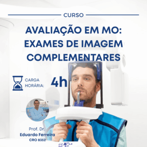 AVALIAÇÃO EM MO: EXAMES DE IMAGEM COMPLEMENTARES