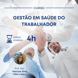 GESTÃO EM SAÚDE DO TRABALHADOR