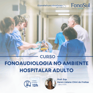 FONOAUDIOLOGIA NO AMBIENTE HOSPITALAR ADULTO