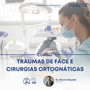 TRAUMAS DE FACE E CIRURGIAS ORTOGNÁTICAS