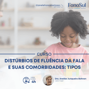 DISTÚRBIOS DE FLUÊNCIA DA FALA E SUAS COMORBIDADES: TIPOS