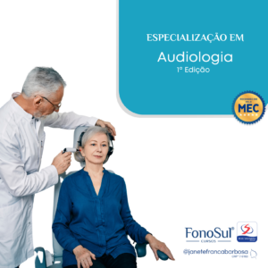 ESPECIALIZAÇÃO EM AUDIOLOGIA – 1ª EDIÇÃO – 12/03/2026