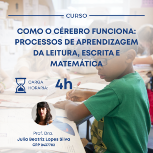 COMO O CÉREBRO FUNCIONA: PROCESSOS DE APRENDIZAGEM DA MATEMÁTICA